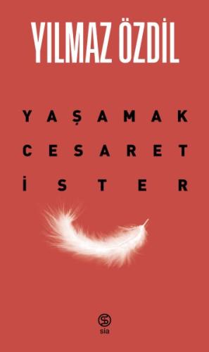 Yaşamak Cesaret İster Yılmaz Özdil