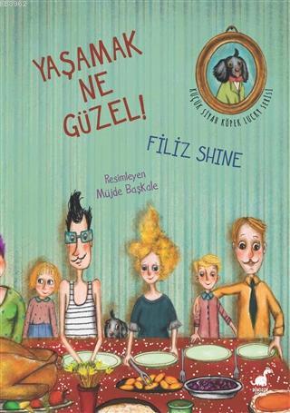 Yaşamak Ne Güzel! Filiz Shine Edizer