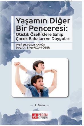 Yaşamın Diğer Bir Penceresi Füsun Akkök