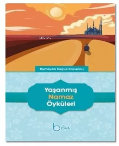 Yaşanmış Namaz Öyküleri Rumeysa Küçük Koyuncu