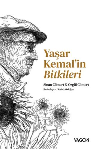 Yaşar Kemal’in Bitkileri Sinan Cömert