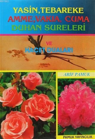 Yasin, Tebareke, Amme, Vakıa, Cuma, Duhan Sureleri ve Hacet Duaları Ar