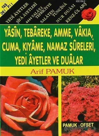 Yasin, Tebareke, Amme, Vakıa, Cuma, Kıyame, Namaz Sureleri, Yedi Ayetl