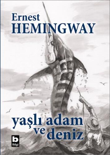 Yaşlı Adam ve Deniz (Ciltli, Özel Baskı) Ernest Hemingway