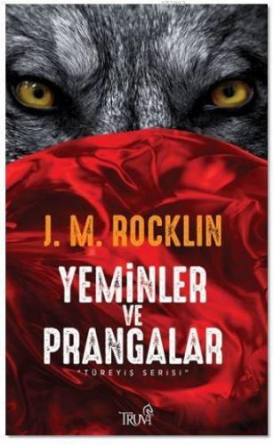 Yeminler ve Prangalar J. M. Rocklin