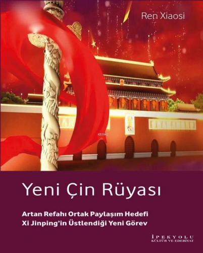 Yeni Çin Rüyası Ren Xiaosi