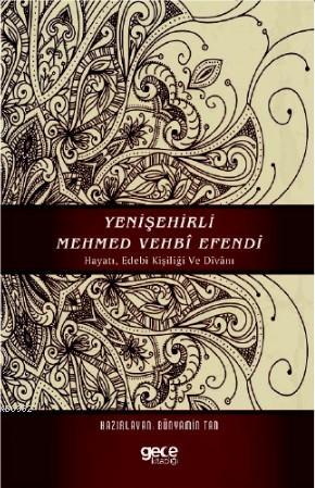 Yeni Şehirli Mehmed Vehbi Efendi Bünyamin Tan