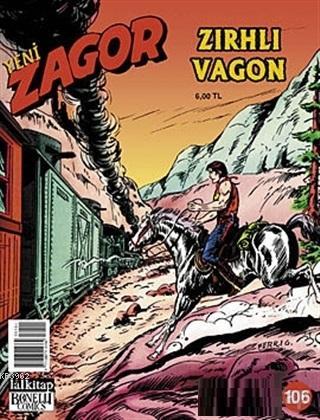 Yeni Zagor Sayı: 106 Zırhlı Vagon Kolektif