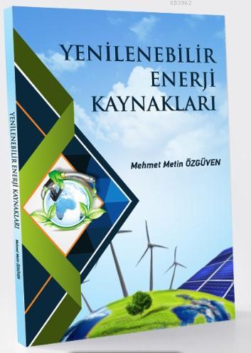 Yenilenebilir Enerji Kaynakları Mehmet Metin Özgüven