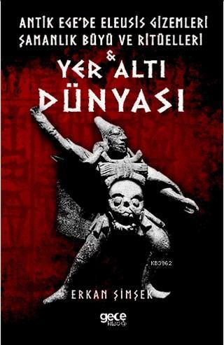 Yer Altı Dünyası Erkan Şimşek