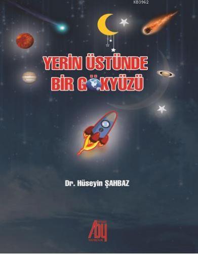 Yerin Üstünde Bir Gökyüzü Hüseyin Şahbaz