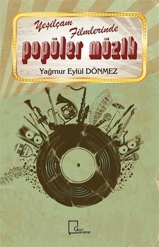 Yeşilçam Filmlerinde Popüler Müzik Yağmur Eylül Dönmez