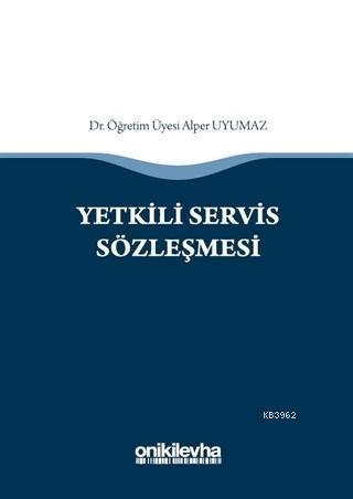 Yetkili Servis Sözleşmesi Alper Uyumaz