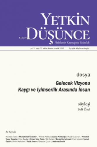 Yetkin Düşünce Sayı 12 - Gelecek Vizyonu Kaygı Ve İyimserlik Arasında