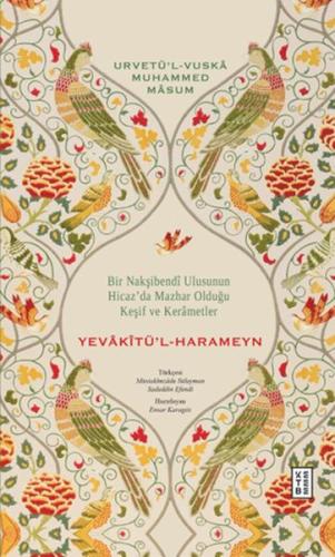 Yevâkîtu¨’l-Harameyn Urvetü’l-Vuskâ Muhammed Mâsum