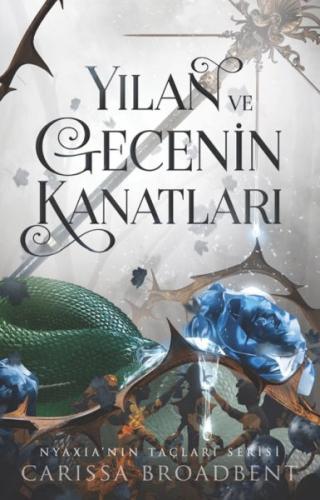 Yılan Ve Gecenin Kanatları Carissa Broadbent