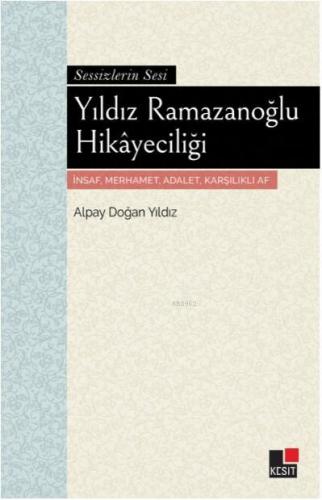 Yıldız Ramazoğlu Hikayeciliği Alpay Doğan Yıldız