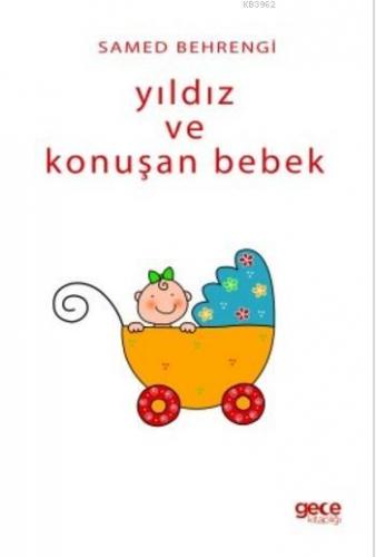 Yıldız ve Konuşan Bebek Samed Behrengi