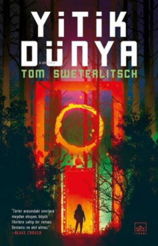 Yitik Dünya Tom Sweterlitsch