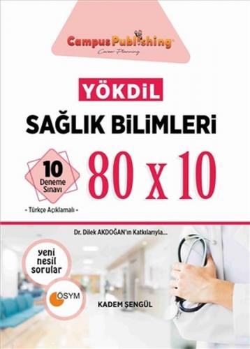 YÖKDİL Sağlık Bilimleri 80x10 10 Deneme Toplam 800 Soru Kadem Şengül