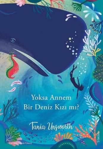 Yoksa Annem Bir Denizkızı mı? Tania Unsworth