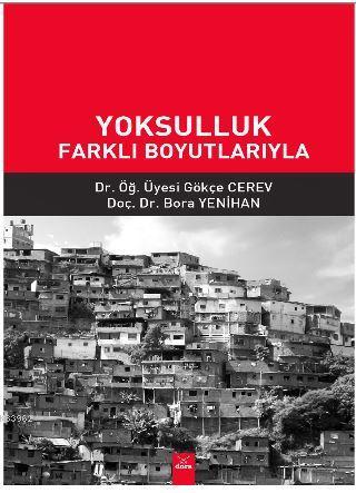 Yoksulluk Farklı Boyutlarıyla Gökçe Cerev