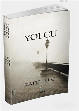 Yolcu Rafet Elçı