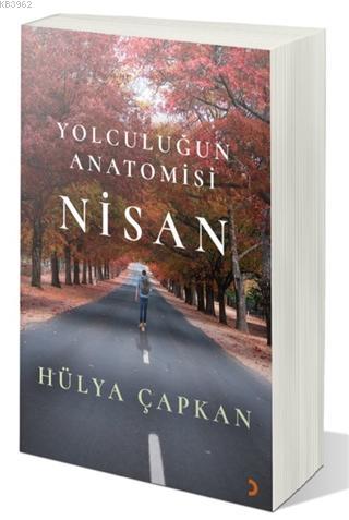 Yolculuğun Anatomisi Nisan Hülya Çapkan