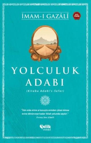 Yolculuk Adabı İmam-ı Gazali