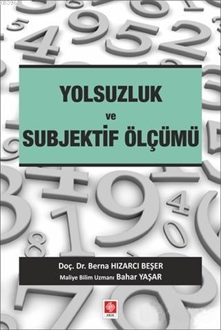 Yolsuzluk ve Subjektif Ölçümü Bahar Yaşar