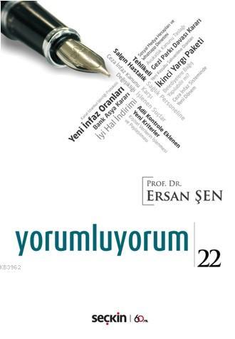 Yorumluyorum - 22 Ersan Şen