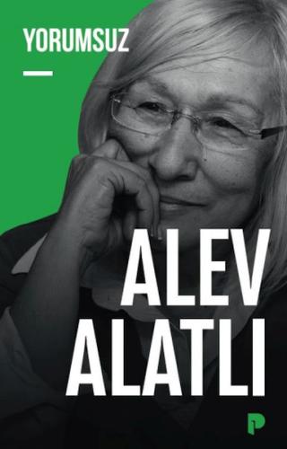 Yorumsuz Alev Alatlı