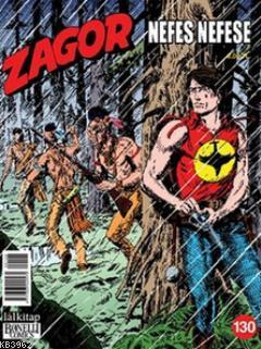 Zagor Sayı: 130 - Nefes Nefese Moreno Burattini