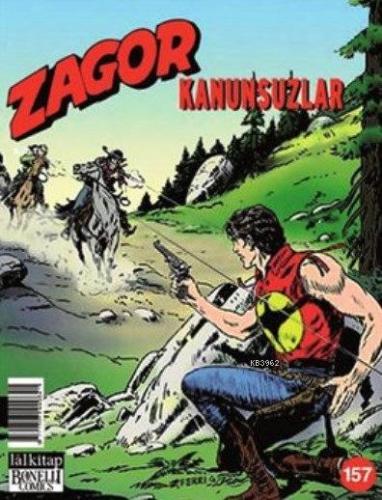 Zagor Sayı: 157 - Kanunsuzlar Jacopo rauch