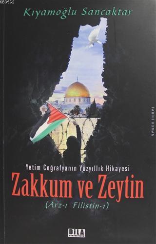 Zakkum ve Zeytin Kıyamoğlu Sancaktar