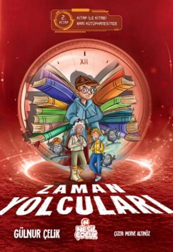 Zaman Yolcuları – 2 Gülnur Çelik