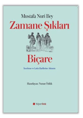 Zamane Şıkları Biçare Mustafa Nuri Bey