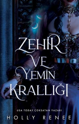 Zehir ve Yemin Krallığı Holly Renee