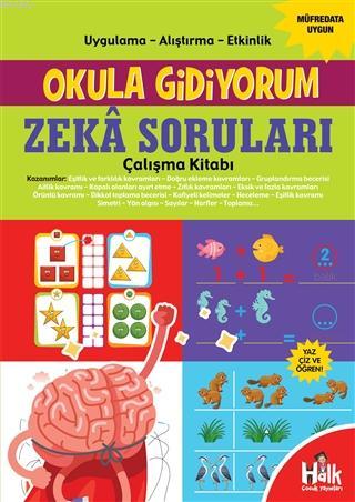 Zeka Soruları Çalışma Kitabı - Okula Gidiyorum Kolektif