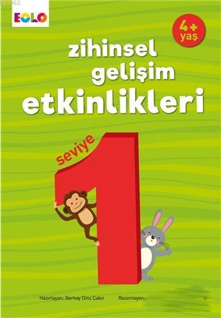 Zihinsel Gelişim Etkinlikleri Seviye 1 (4 Yaş) Berkay Dinç Çakır