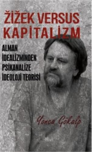 Zizek Versus Kapitalizm Yonca Gökalp