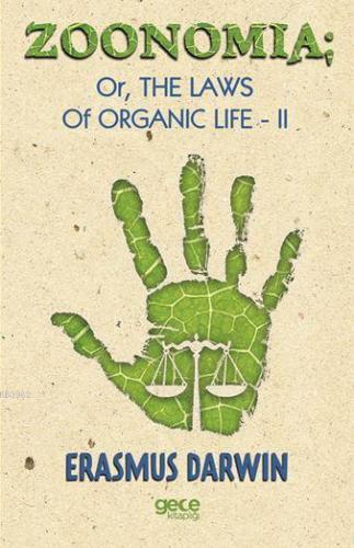 Zoomania Or, The Life Of Organic Life Ii Erasmusdarwin