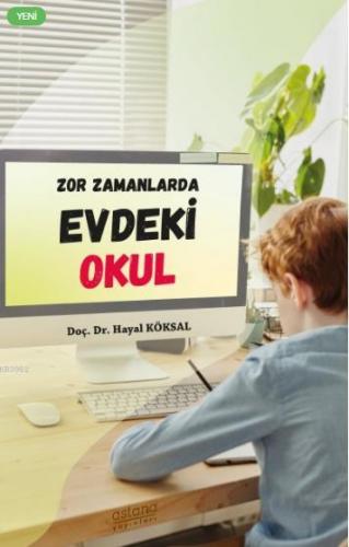 Zor Zamanlarda Evdeki Okul Hayal Köksal