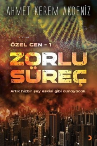 Zorlu Süreç - Özel Gen 1 Ahmet Kerem Akdeniz